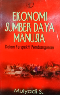 Image of Ekonomi Sumber Daya Manusia dalam Perspektif Pembangunan