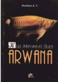 Image of Kiat Merawat Ikan Arwana