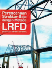 Image of Perencanaan Struktur Baja Dengan Metode LRRFD