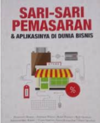 Image of Sari-Sari Pemasaran Dan Aplikasinya Di Dunia Bisnis